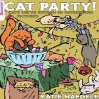 Cat Party Cats Weve Known in Words and Pictures